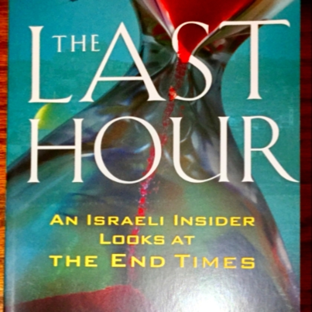 The Last Hour, by Amir Tsarfati